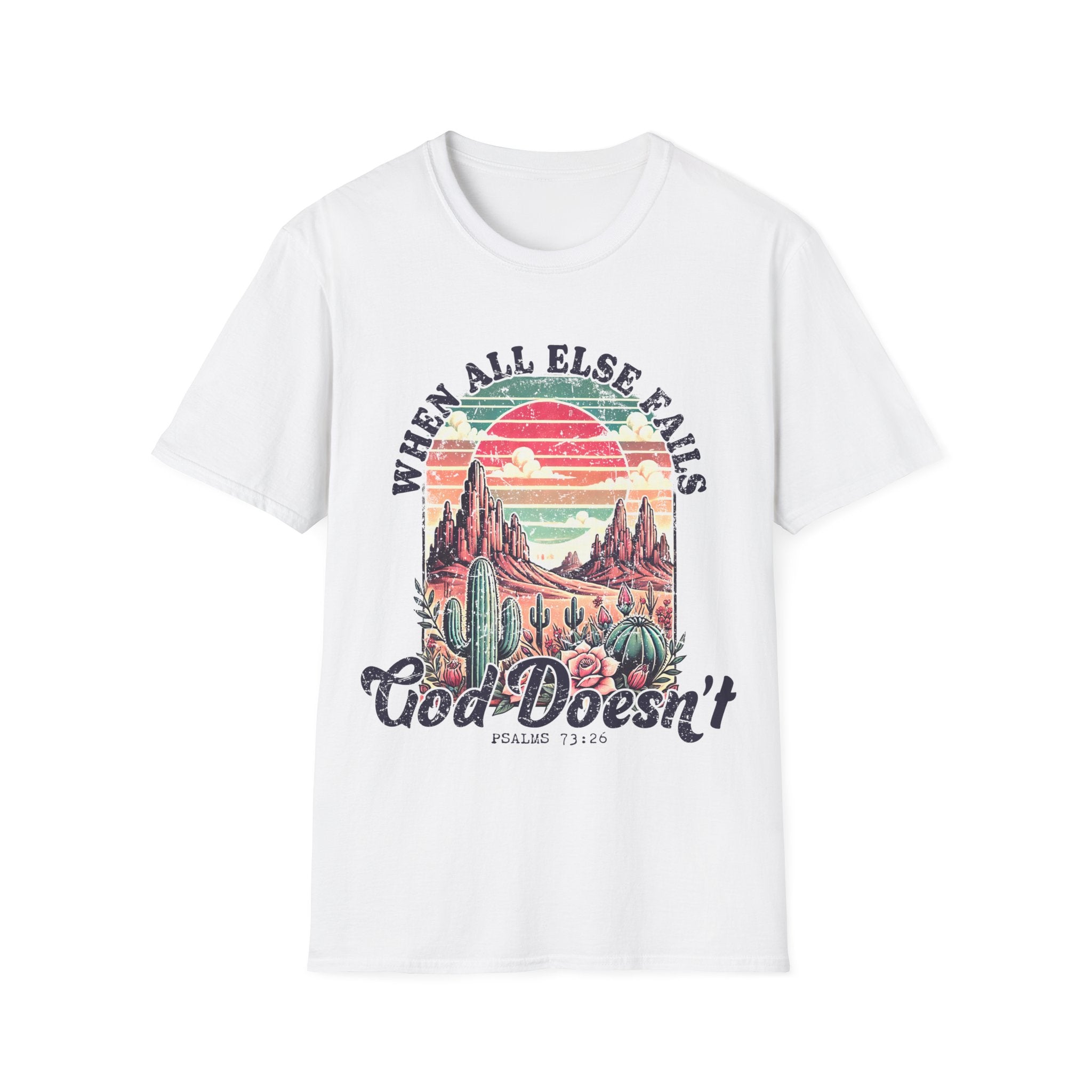 When All Else Fails God Doesn't T-Shirt — Christian Western Faith Tee
