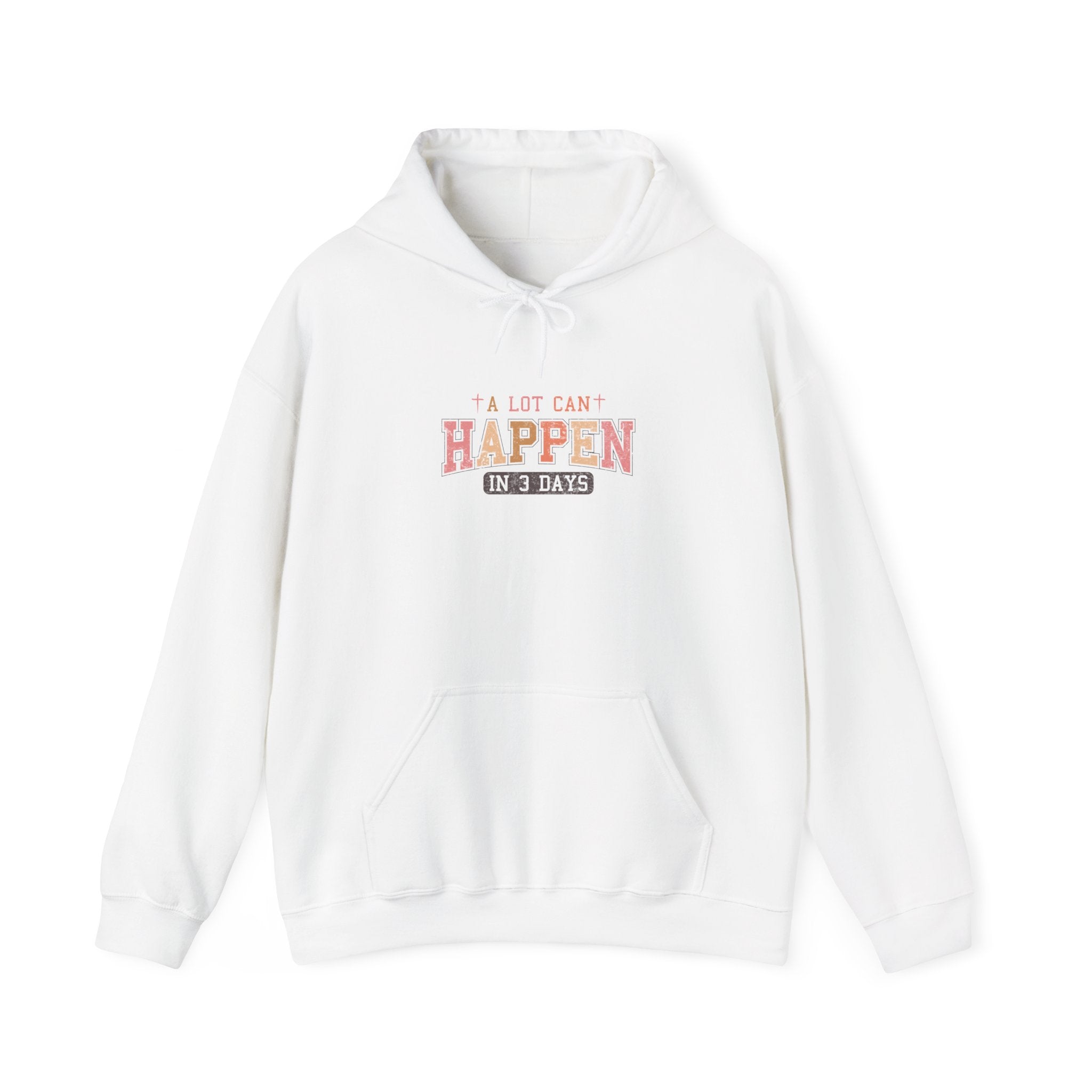 A Lot Can Happen In 3 Days Christian Easter Hoodie