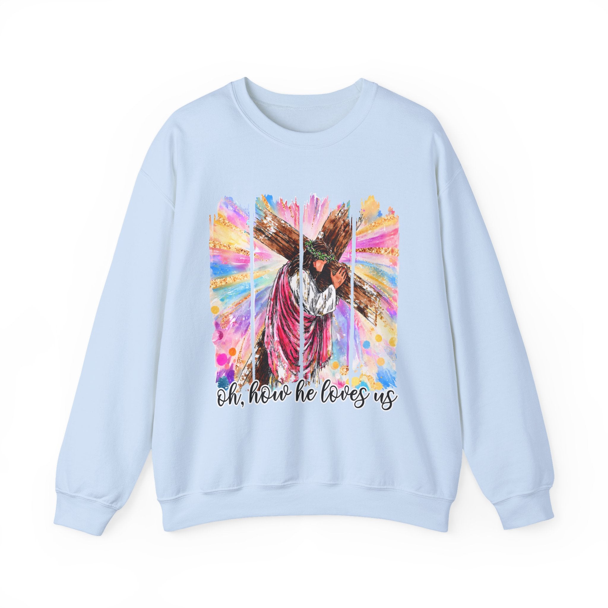 Christian Cross Sweatshirt — "Oh, How He Loves Us" Colorful Easter Crewneck